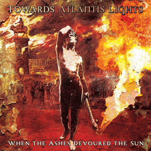 Towards Atlantis Lights : When the Ashes Devoured the Sun
